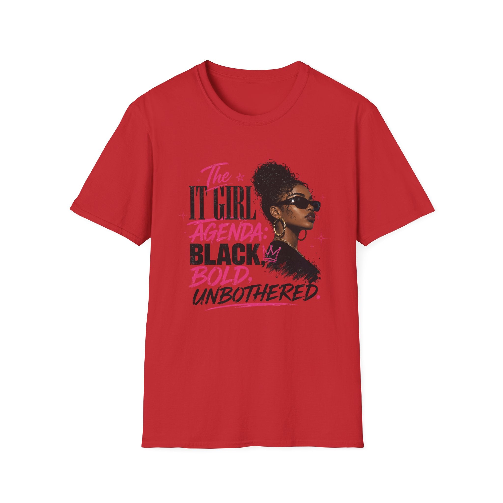 Black, Bold & Unbothered T-Shirt — "The It Girl Agenda: Black, Bold, Unbothered"
