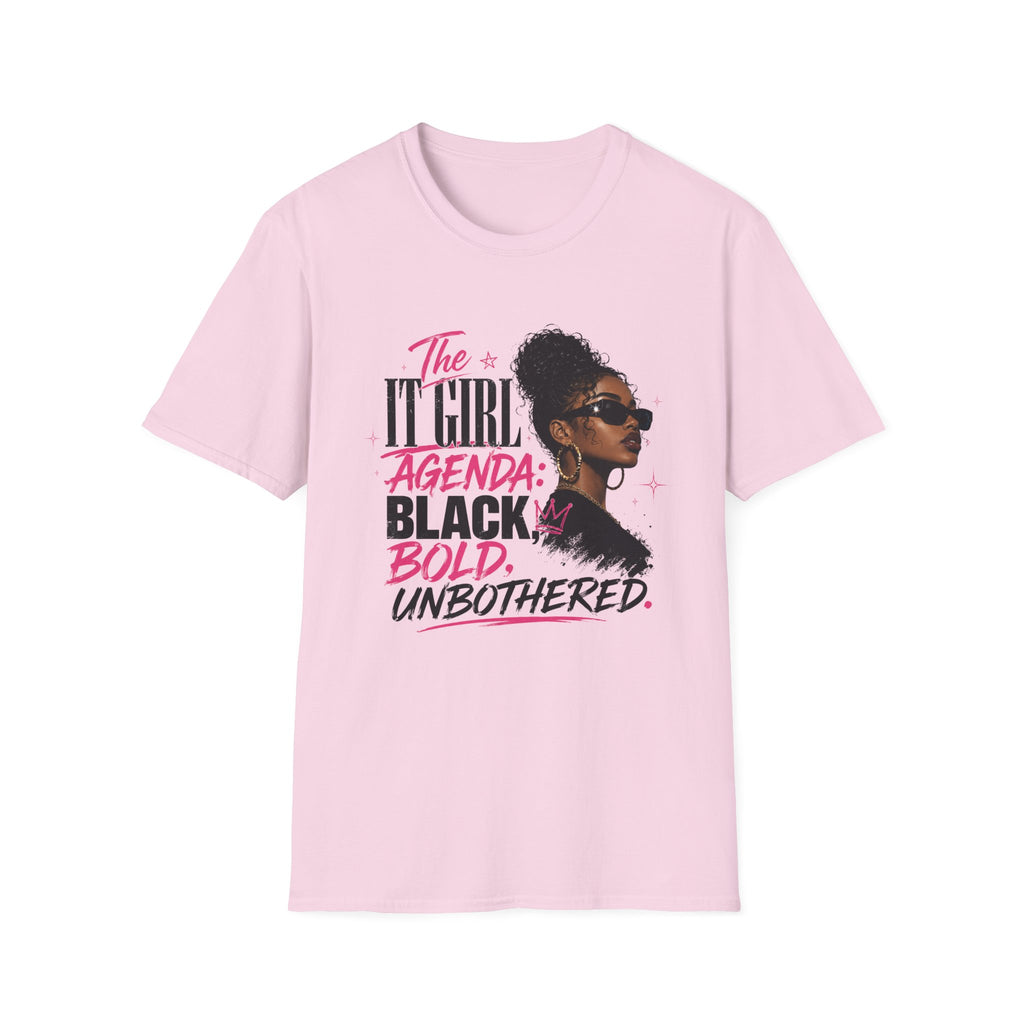 Black, Bold & Unbothered T-Shirt — "The It Girl Agenda: Black, Bold, Unbothered"