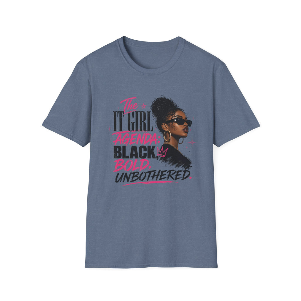 Black, Bold & Unbothered T-Shirt — "The It Girl Agenda: Black, Bold, Unbothered"