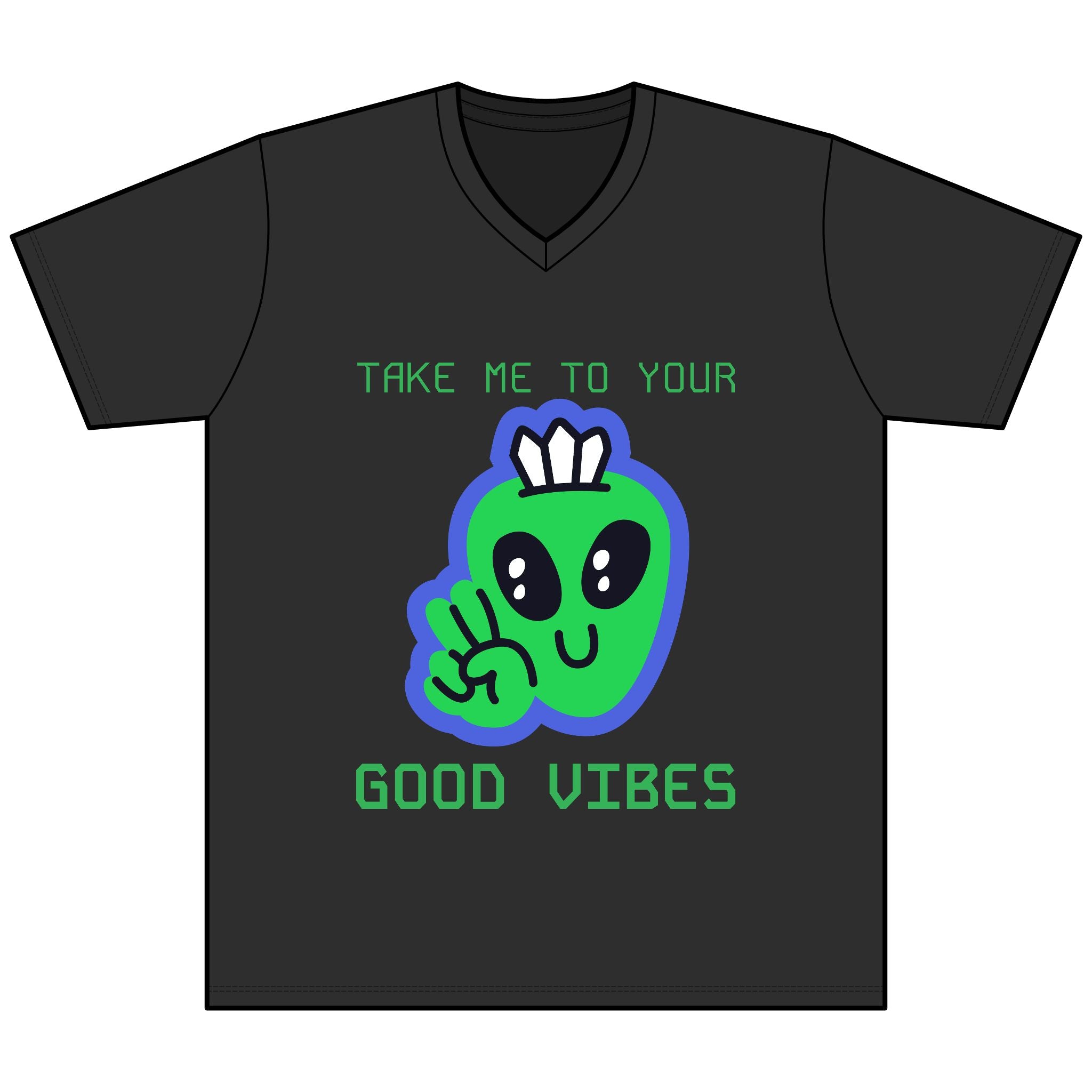 Alien Peace Sign T‑Shirt — "Take Me To Your Good Vibes" Graphic Tee