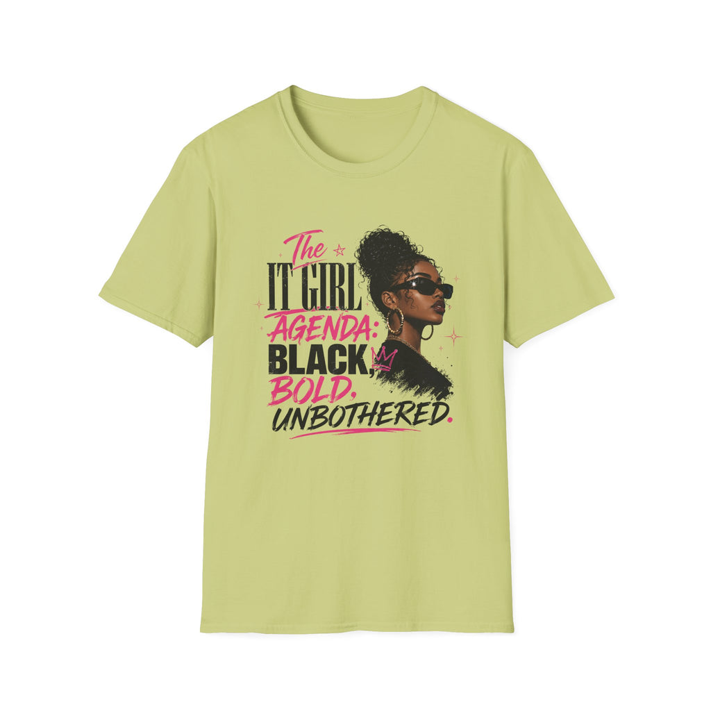 Black, Bold & Unbothered T-Shirt — "The It Girl Agenda: Black, Bold, Unbothered"