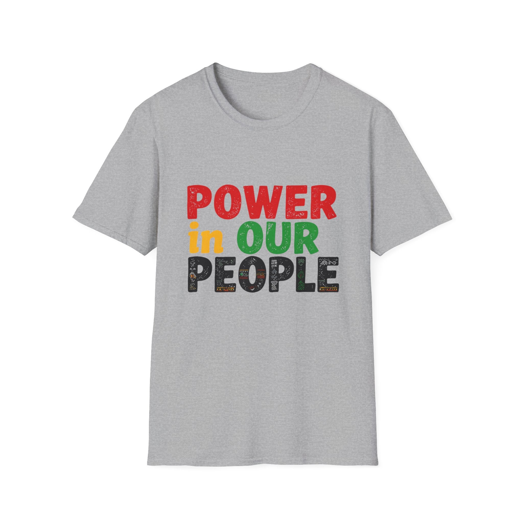 Power in Our People T-Shirt — Activist & Community Empowerment Tee