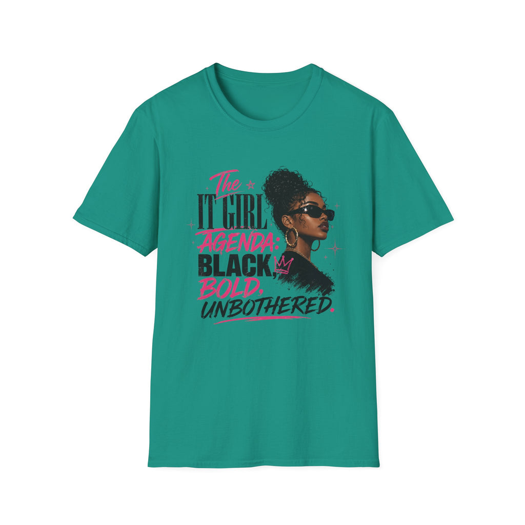 Black, Bold & Unbothered T-Shirt — "The It Girl Agenda: Black, Bold, Unbothered"