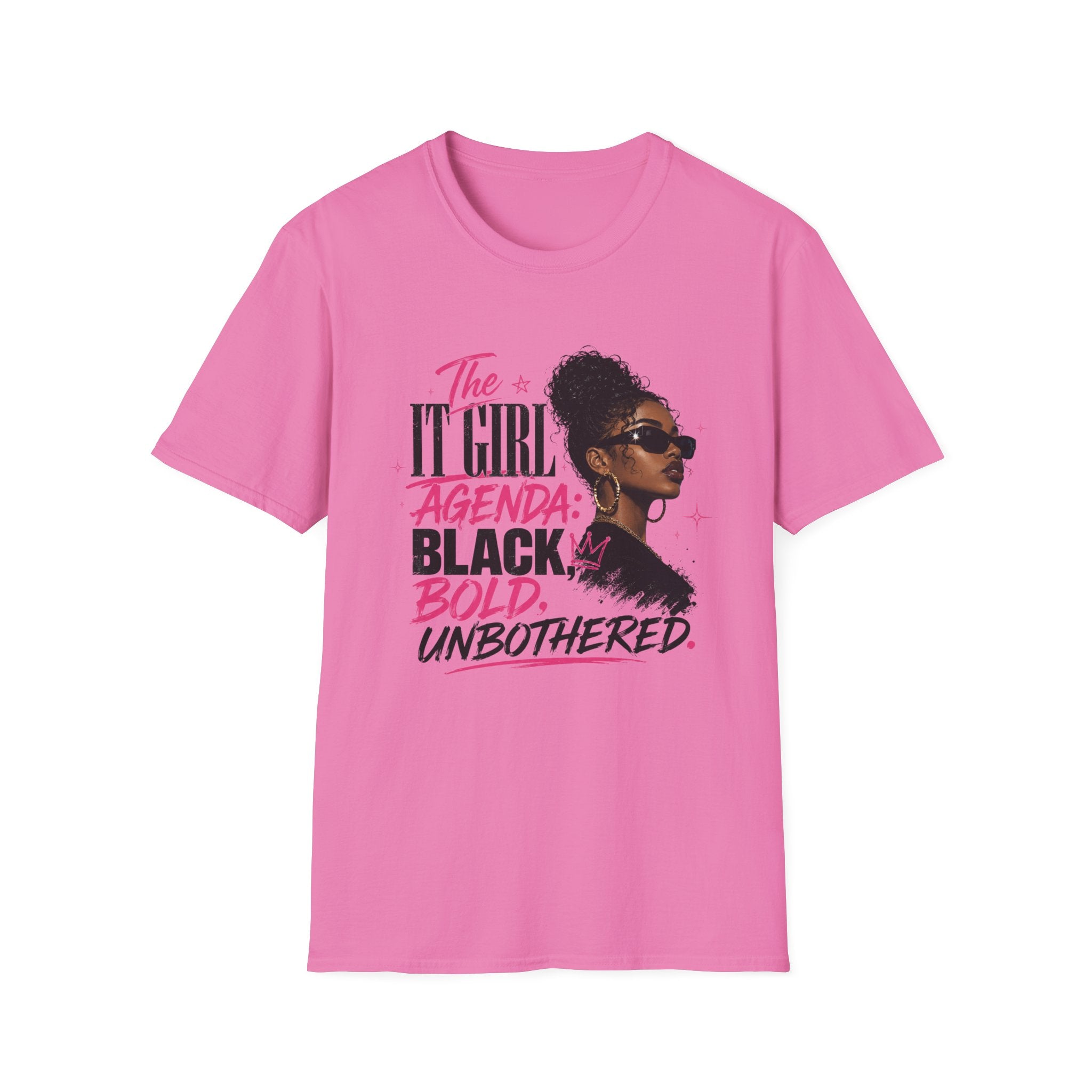 Black, Bold & Unbothered T-Shirt — "The It Girl Agenda: Black, Bold, Unbothered"