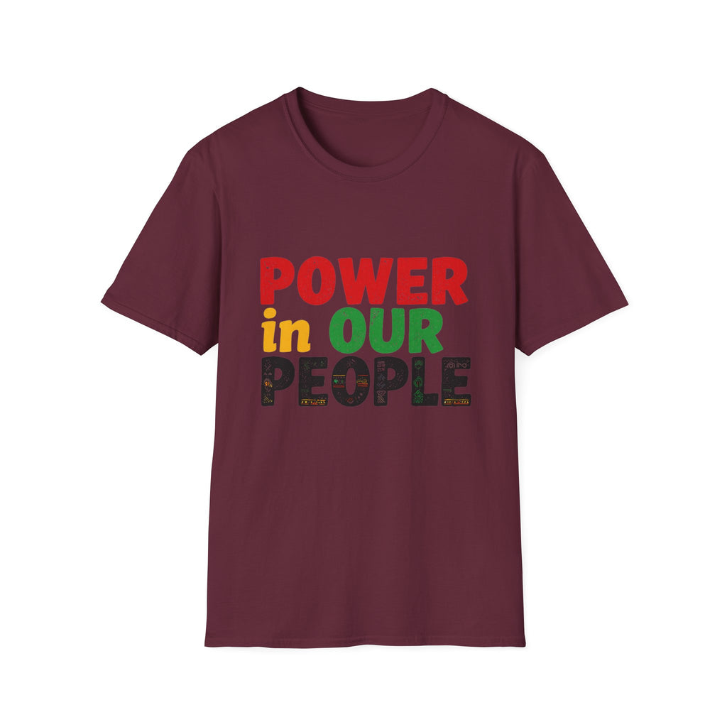 Power in Our People T-Shirt — Activist & Community Empowerment Tee