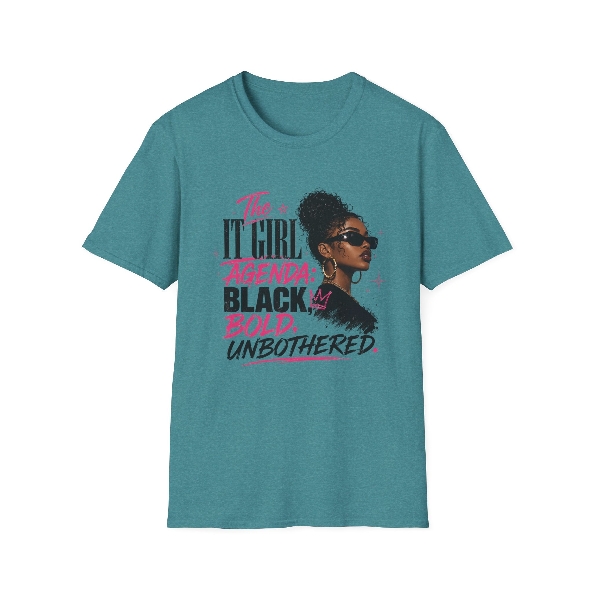Black, Bold & Unbothered T-Shirt — "The It Girl Agenda: Black, Bold, Unbothered"