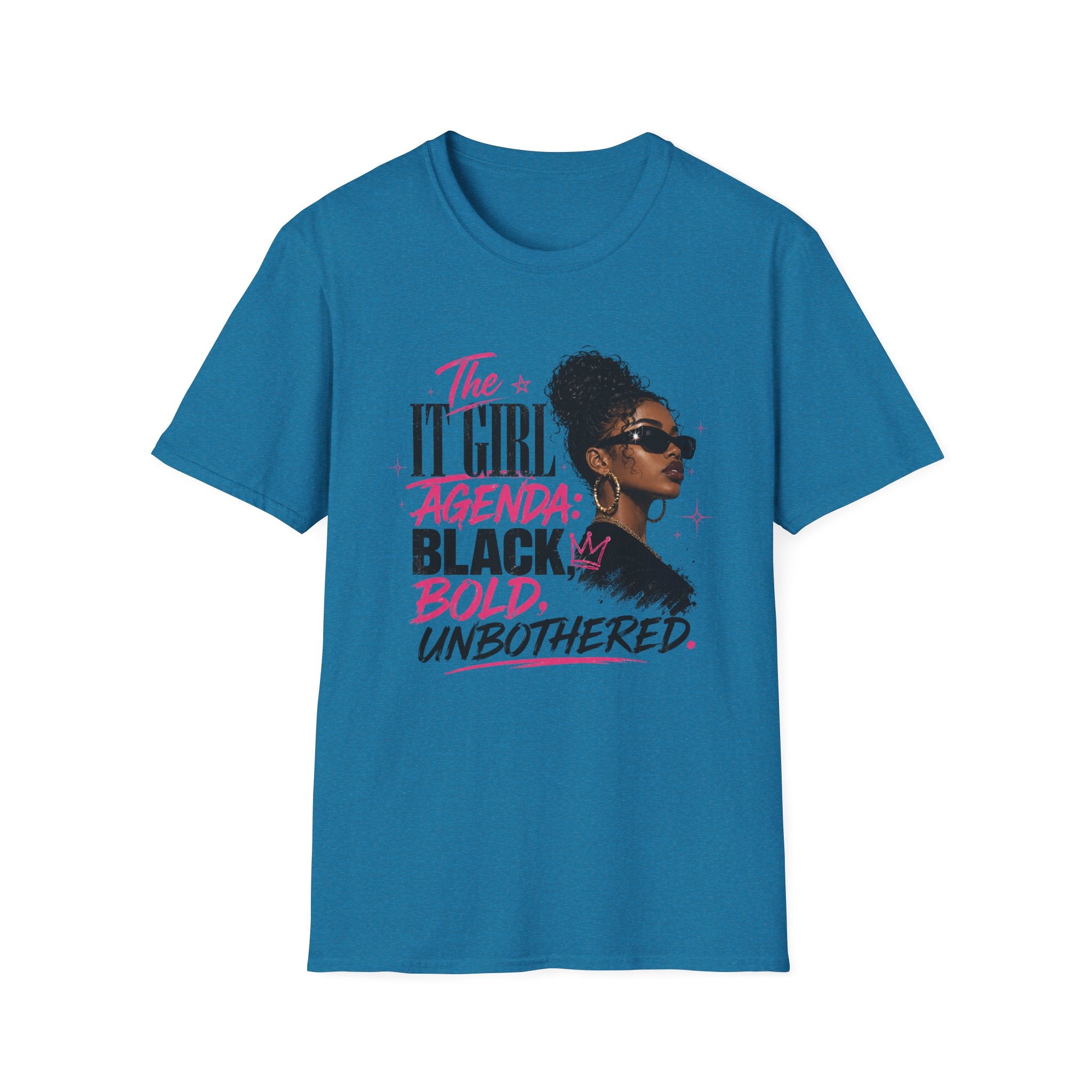 Black, Bold & Unbothered T-Shirt — "The It Girl Agenda: Black, Bold, Unbothered"
