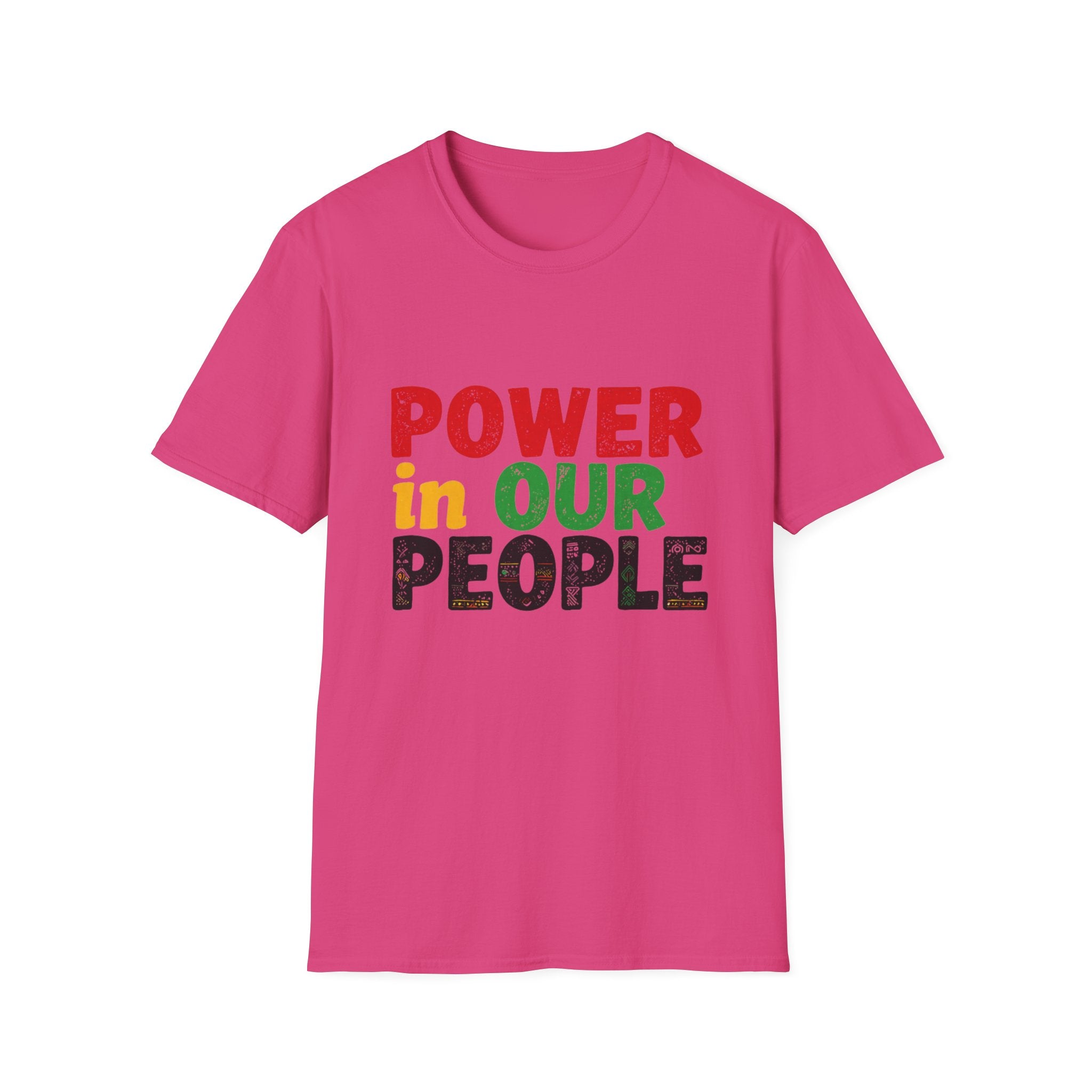 Power in Our People T-Shirt — Activist & Community Empowerment Tee